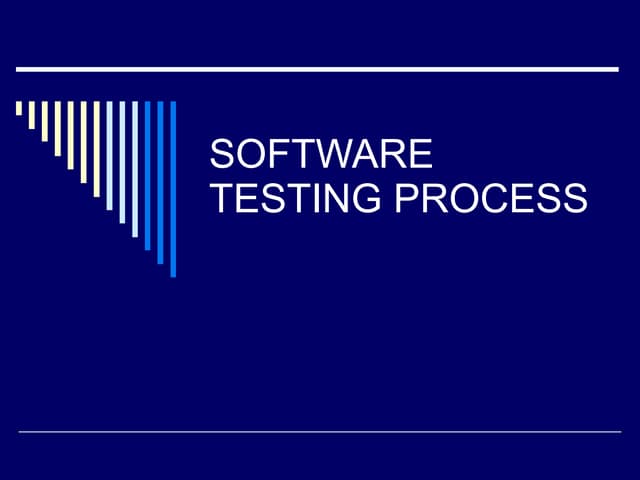Chapter 3 SOFTWARE TESTING PROCESS