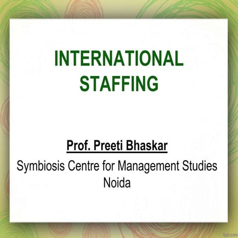 Chapter   3 international staffing