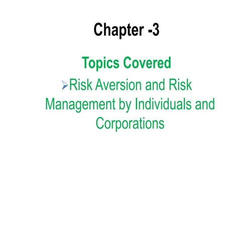 Chapter 3 risk aversion and risk management by individuals and corporations