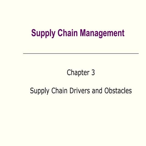 supply chain drivers and obstacles for the business