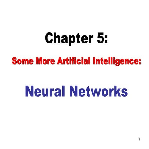 Chapter-5-Part I-Basics-Neural-Networks.pptx