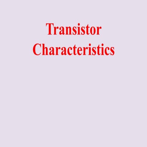 Chapter-5- Transistor Characteristics-1.ppt