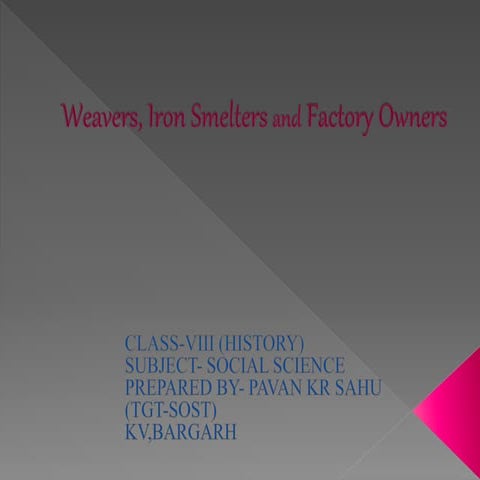 weavers, iron smelters and factory owners