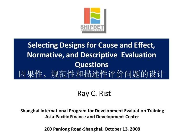 Selecting Designs for Cause and Effect, Normative, and Descriptive E…