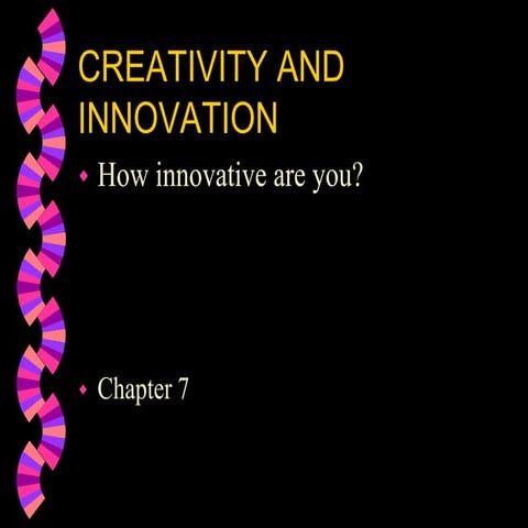 chapter-7-creativity-and-innovation génie industriel.ppt