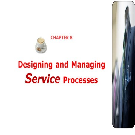 Chapter 8-designing-and-managing-services-processes