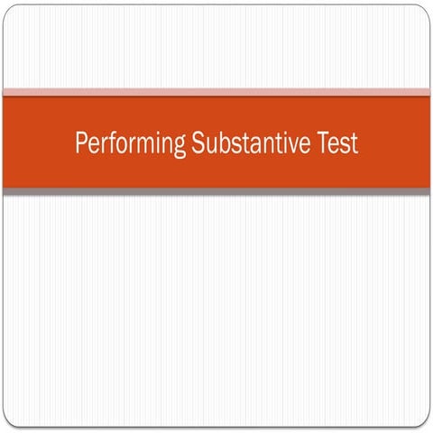 Chapter-8-Performing-Substantive-Test.pptx