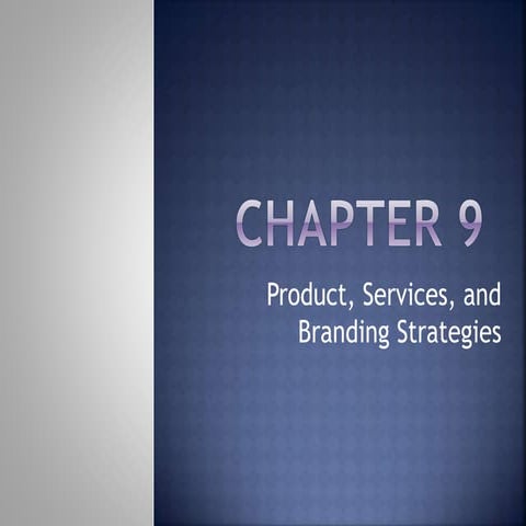 Product, Service and Branding Strategeis