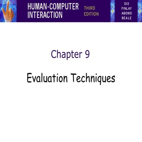 Evaluation Techniques chapter for  Human Computer intaraction