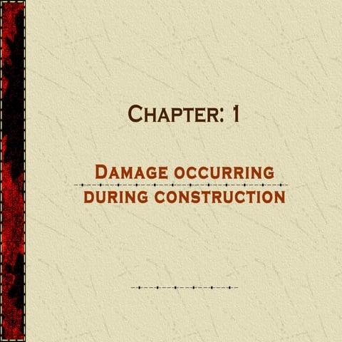 damages during construction