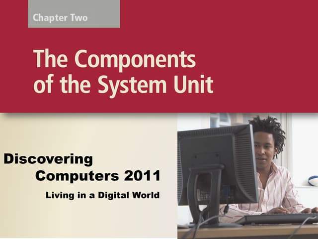 The Components of The System Unit