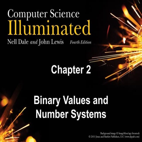 Binary values and number system, conversion and vice versa.
