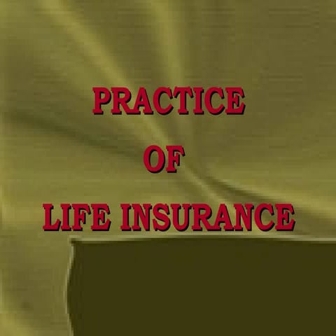 Chapter 03   principles and practice of lifeinsurance