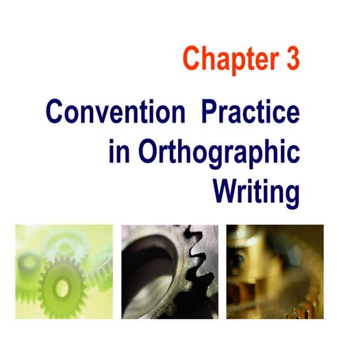 Chapter 03 orthographic convention