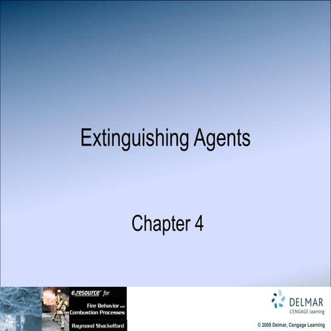 Chapter 04-Extinguishing Agents