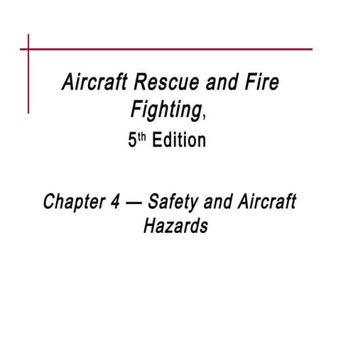 Chapter 04 Safety and Aircraft Hazards 