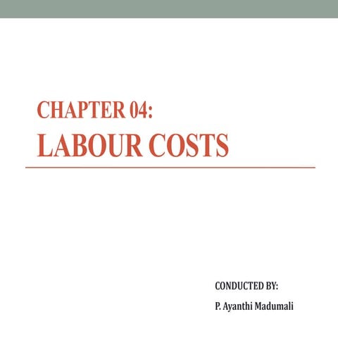 Chapter 04   Labour Costs