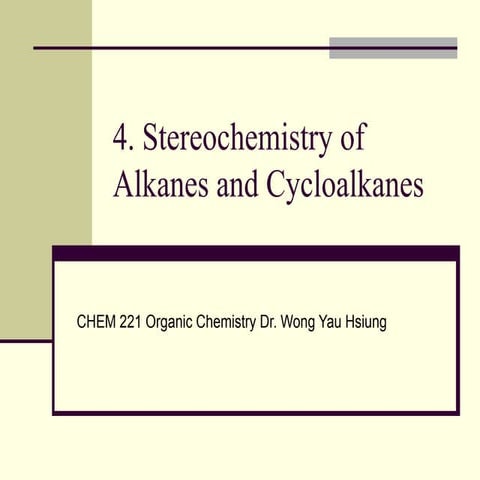 Chapter 04 stereochemistry of alkanes and cycloalkanes