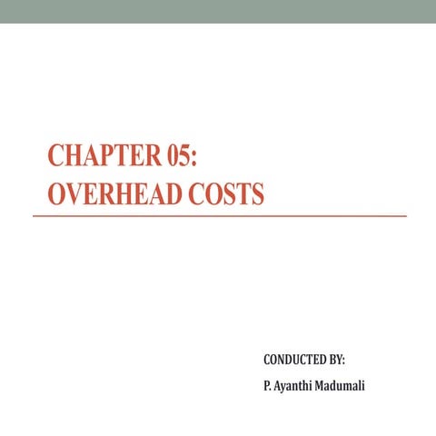Chapter 05   Overhead Costs