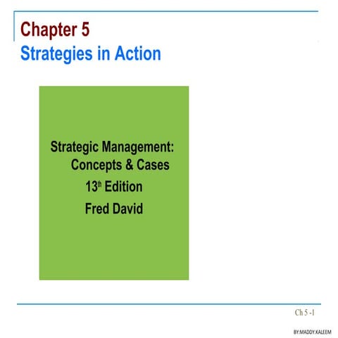 Strategic Management: Concepts & Cases Chapter 05