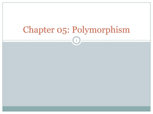 Chapter 05 polymorphism extra