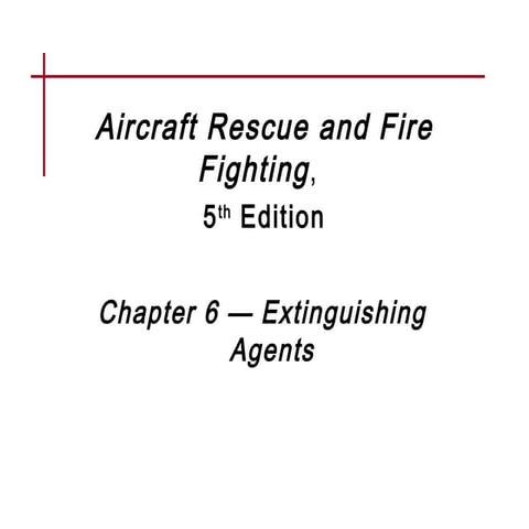 Chapter 06 Extinguishing Agents 
