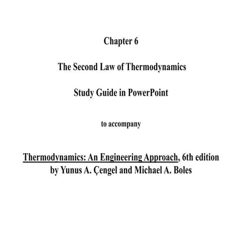 The Second Law of Thermodynamics--Thermodynamics: An Engineering Approach