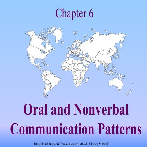 Intercultural Communications: Chapter 06 oral & nonverbal communication