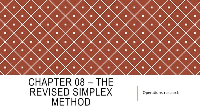 Operation research - the revised simplex method