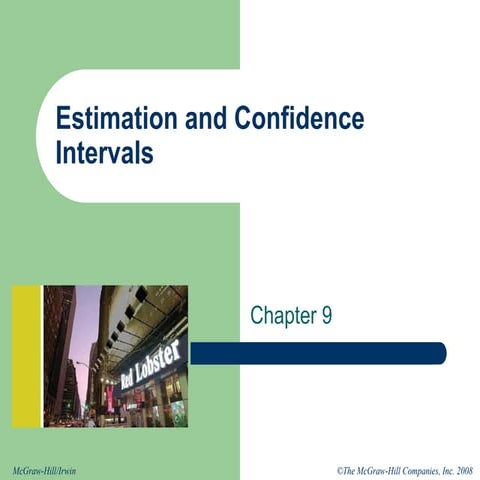 Estimating and Confidence Intervals Chapter 09 |Statistic