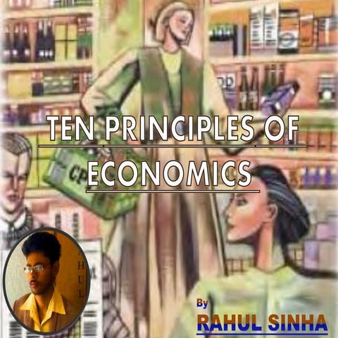 ten principles of economics, basics of economics,economics