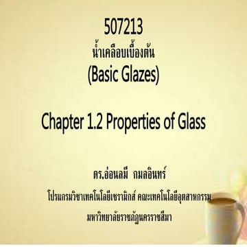 Chapter 1.2 properties of glass