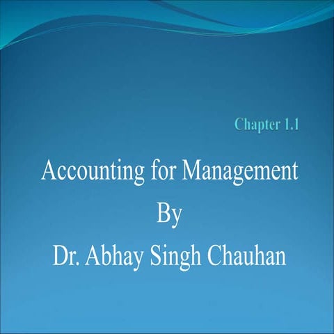 Accounting for Managers/Management Accounting (Unit-1) by Dr. Abhay Singh Cha...