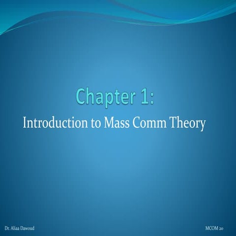 Chapter 1 Introduction To Mass Media Theories Pptx