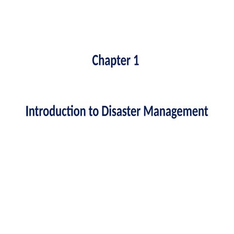 Chapter 1.Introduction to Disaster Management