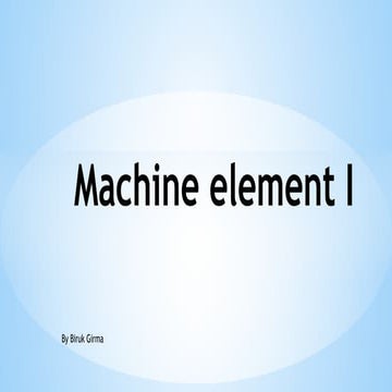 Chapter 1.pptx design of machine element ppt