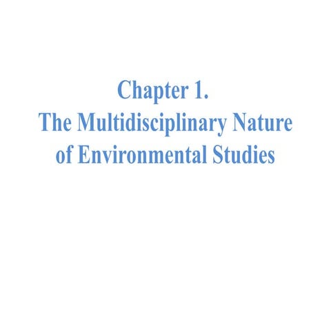 Chapter 1.pptx the multidisciplinary nature of environmental studies