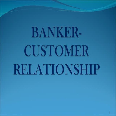 Chapter 10   banker- customer relationship