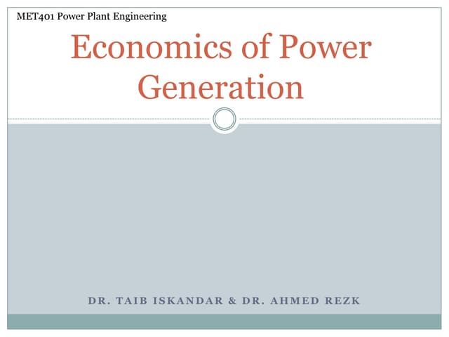MET 401 Chapter 10 -_economics_of_power_generation_-_a._rezk