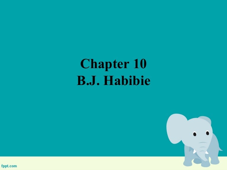 Chapter 10 B J Habibie