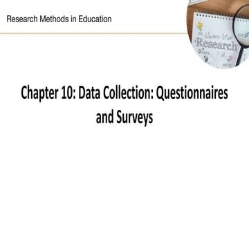 Chapter 10 Data Collection Questionnaires and Surveys