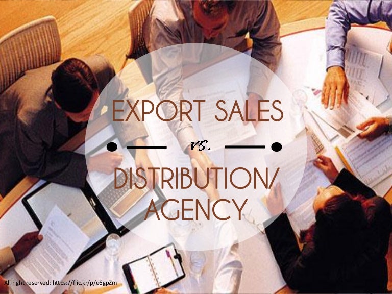 Negotiation in Export Sales and Distributorship/ Agency Agreements