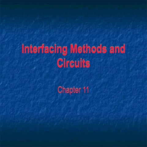 chapter11-Interfacing Methods and Circuits.ppt