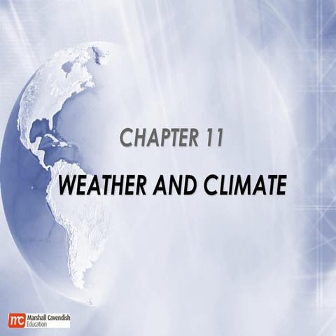 Chapter 11  Weather and Climate lesson slides published
