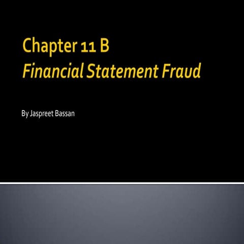 Chapter 11 b :Financial Statement fraud 