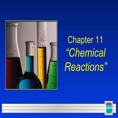 Chemistry - Chp 11 - Chemical Reactions - PowerPoint