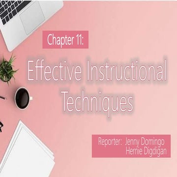 Chapter 11: Effective Instructional Techniques