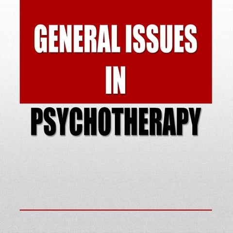 General Issues in Psychotherapy