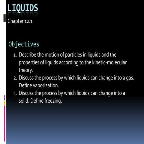 Chapter 12.1 : Liquids