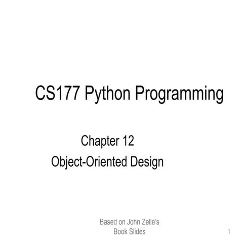 Object-Oriented Design CS177 Python Programming | PPT